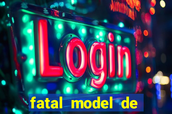 fatal model de porto alegre